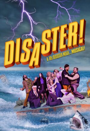 In this musical poster, a group of Wesleyan Theatre Works actors are superimposed on a raft in the ocean. A shark, disco ball, and jukebox are seen floating in the water around them. Disaster, a 70s disaster movie...musical! is titled across the top of the image.